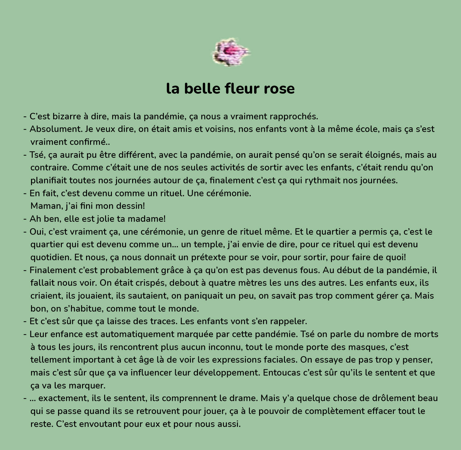 La belle fleur rose